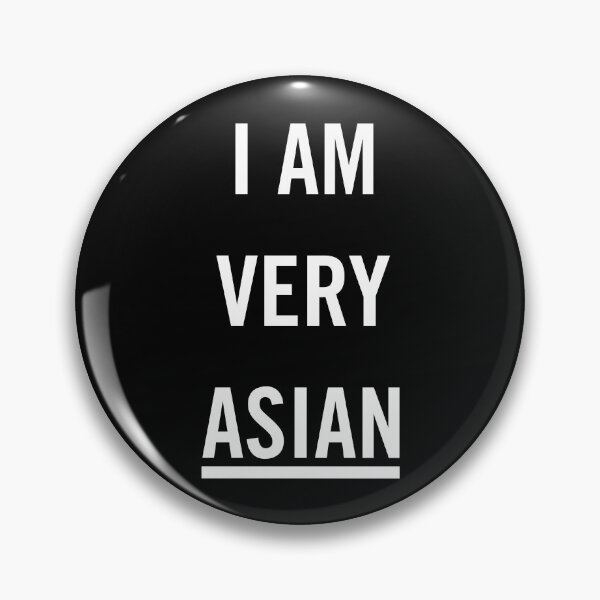 Item preview, "I Am Very Asian: Celebrating Asian Heritage and Culture" designed and sold by artworkathome.