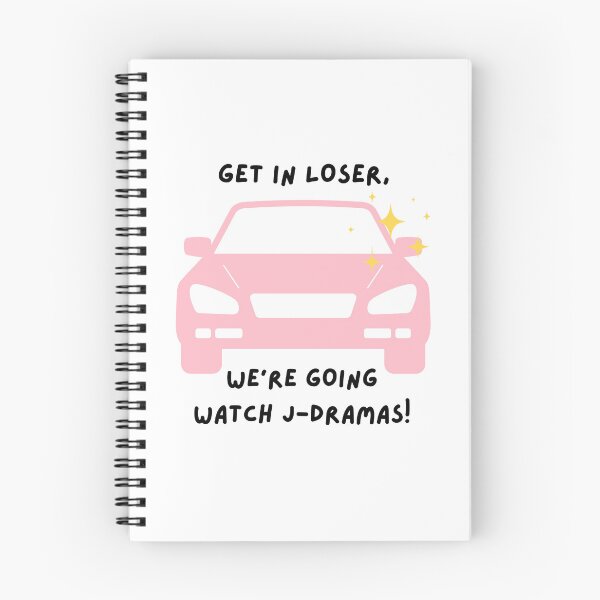 Item preview, Get in loser, we're going watch j-drama! designed and sold by Weird Unicorn.