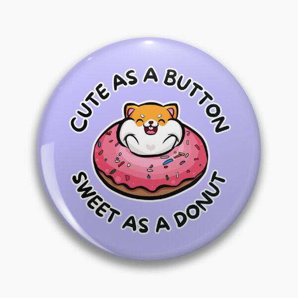 Item preview, Cute as a Button Sweet as a Donut! designed and sold by impressionofmel.