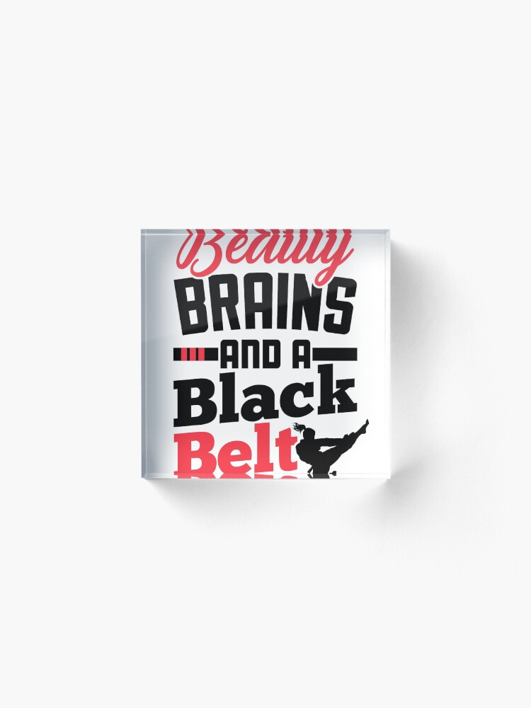 Alternate view of Karate Shirt for Girls Beauty Brains and a Black Belt Tee Acrylic Block