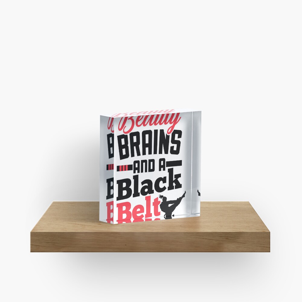 Karate Shirt for Girls Beauty Brains and a Black Belt Tee Acrylic Block