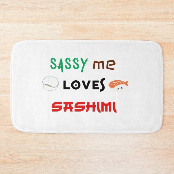 Item preview, Sassy Me Loves Sashimi designed and sold by jessypaul027.