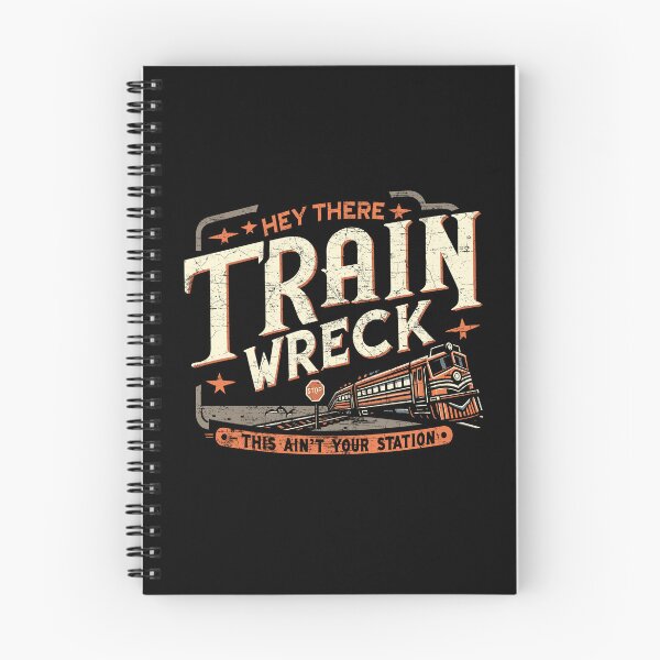 Item preview, Hey There Train Wreck This Ain't Your Station designed and sold by Dressed For  Duty.