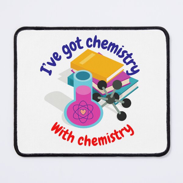Item preview, I've got chemistry with chemistry, funny chemitry and science designed and sold by NoetherSym.