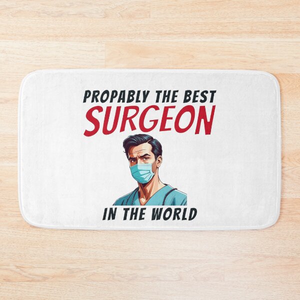 Item preview, Propably the Best Surgeon in the World designed and sold by FreshArtFusion.