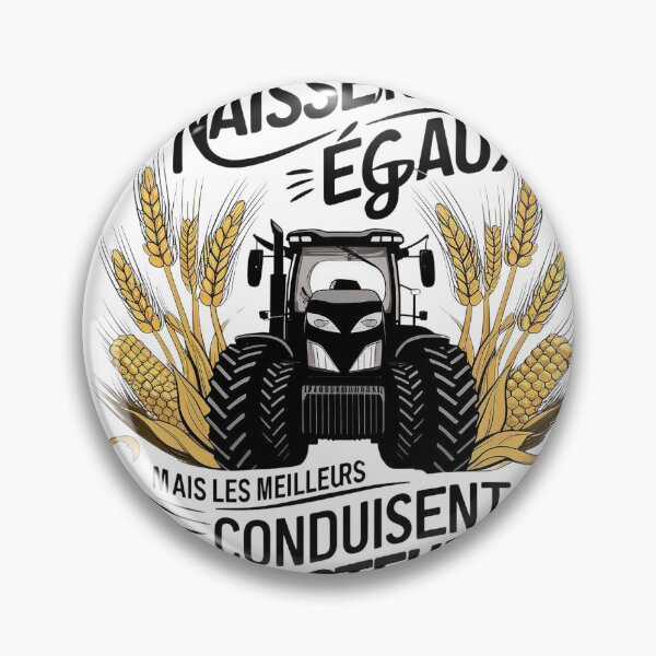 Item preview, Tous les hommes naissent égaux, mais les meilleurs conduisent tracteurs designed and sold by Zibis09.