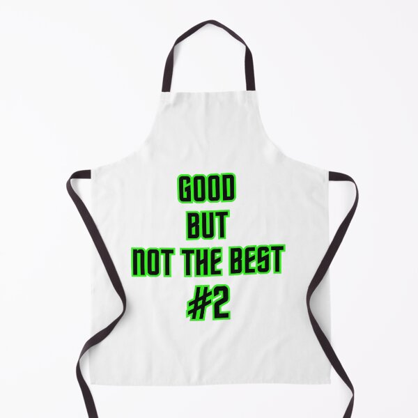 Item preview, Good But Not The Best designed and sold by MichalWeider.