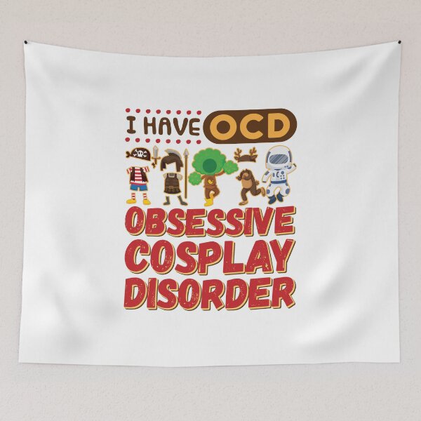 Item preview, I Have OCD Obsessive Cosplay Disorder designed and sold by jaygo.