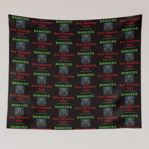 Item preview, Bankers Are Parents Too designed and sold by AlienAlmanac.