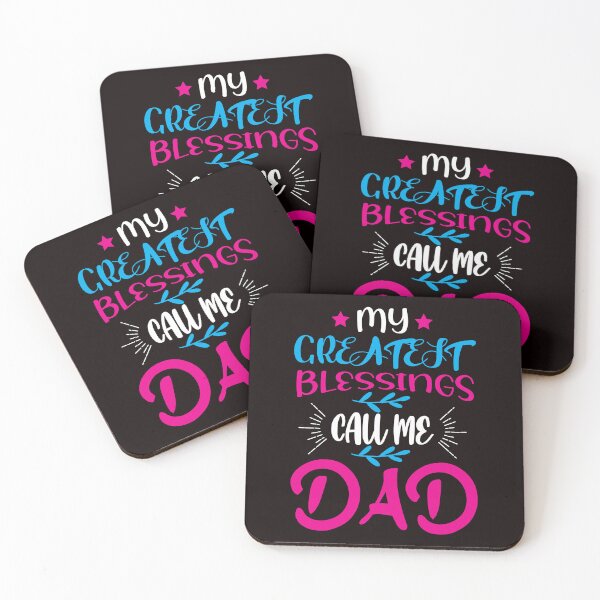 Item preview, Father's day slogan "My greatest blessings call me dad" designed and sold by nesxdan.