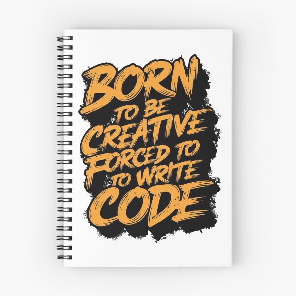 Item preview, Born to be creative forced to write code designed and sold by Uday24.