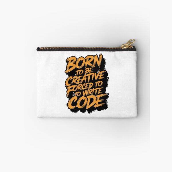 Item preview, Born to be creative forced to write code designed and sold by Uday24.