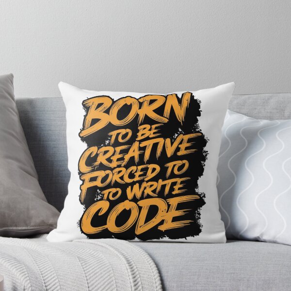 Item preview, Born to be creative forced to write code designed and sold by Uday24.