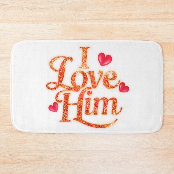 Item preview, I Love Him: Bold and Vibrant Love Declaration designed and sold by elynne9.