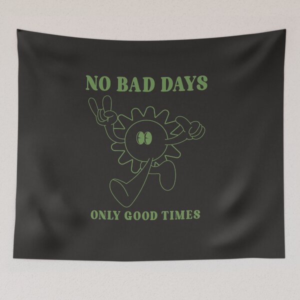 Item preview, NO BAD DAYS  designed and sold by ONELSONNY.