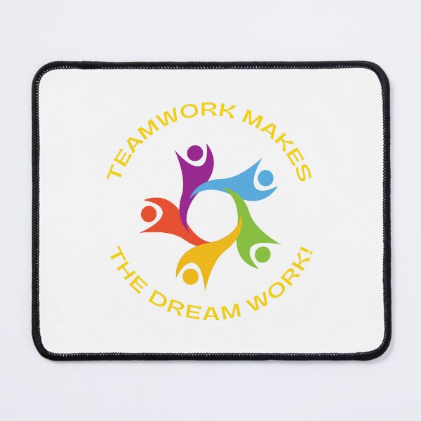 Item preview, Teamwork Makes The Dream Work! designed and sold by Scopestor.