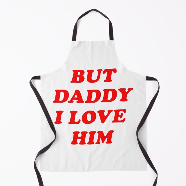 Item preview, But Daddy I Love Him designed and sold by sisilmahendra.