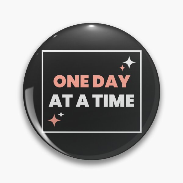 Item preview, one day at a time designed and sold by sophie's shop <3.