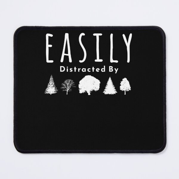 Item preview, Easily Distracted By Trees designed and sold by KaiLabsArt.