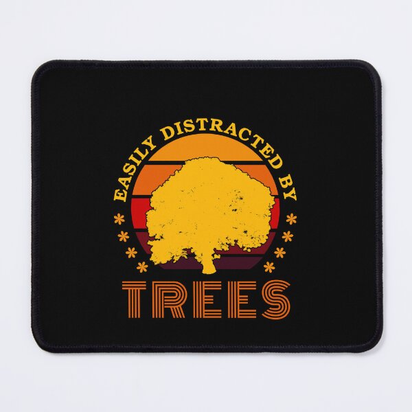 Item preview, Easily Distracted By Trees designed and sold by KaiLabsArt.