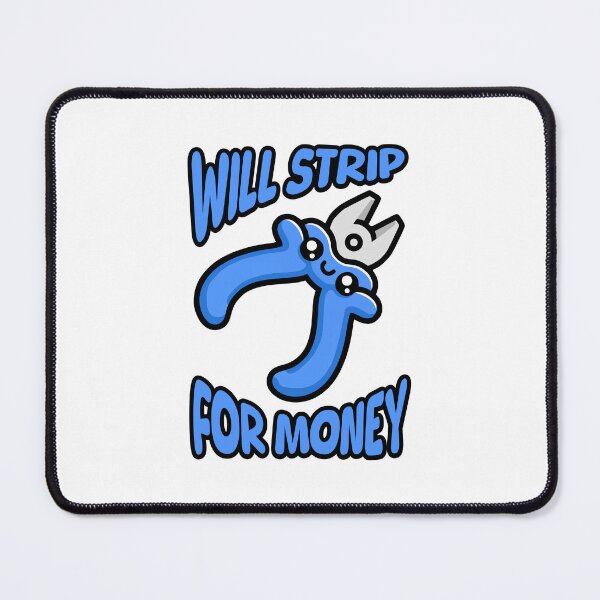 Item preview, Will Strip For Money! Funny Electrician Humor Blue designed and sold by PMCreative.