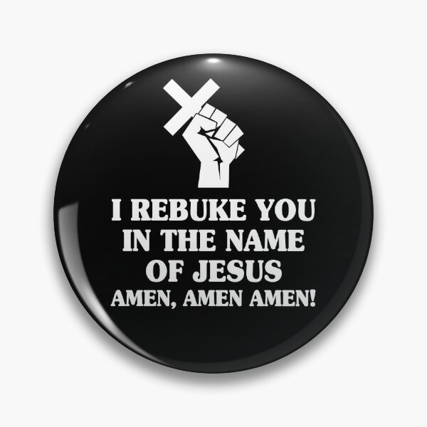 Item preview, I Rebuke You In The Name of Jesus Shirt designed and sold by dgavisuals.