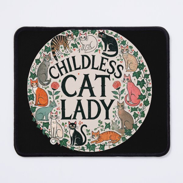 Item preview, Childless Cat Lady designed and sold by FrictionMaxxing.