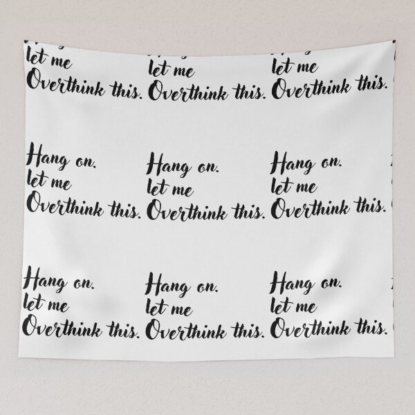 Item preview, Funny Overthinker Quotes designed and sold by CCKimShop.