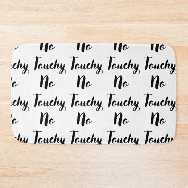 Item preview, No Touchy Funny Quotes designed and sold by CCKimShop.