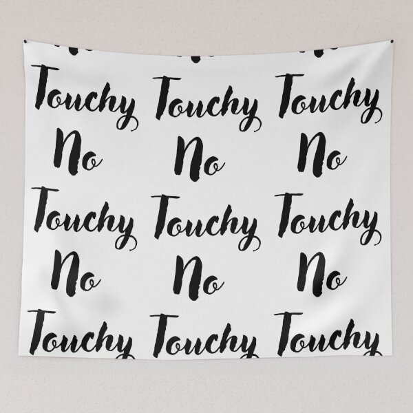Item preview, No Touchy Funny Quotes designed and sold by CCKimShop.