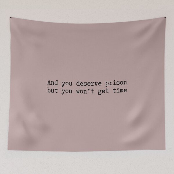 Item preview, and you deserve prison but you wont get time designed and sold by DelfisArt.