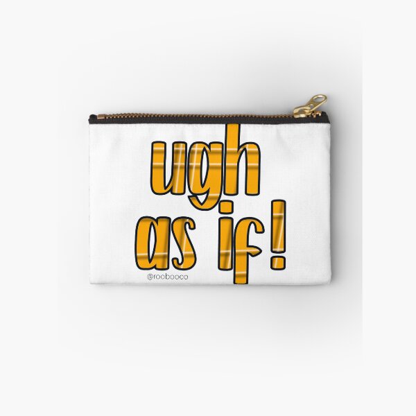 Item preview, Ugh, as if! designed and sold by RooBooCo.
