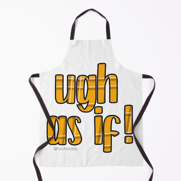 Item preview, Ugh, as if! designed and sold by RooBooCo.