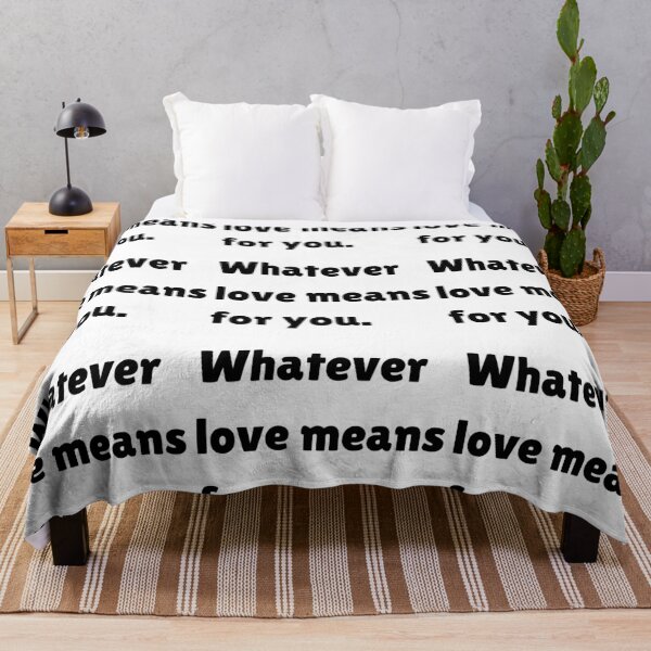Item preview, Whatever Love Means For You, Funny Relationship Quotes designed and sold by CCKimShop.