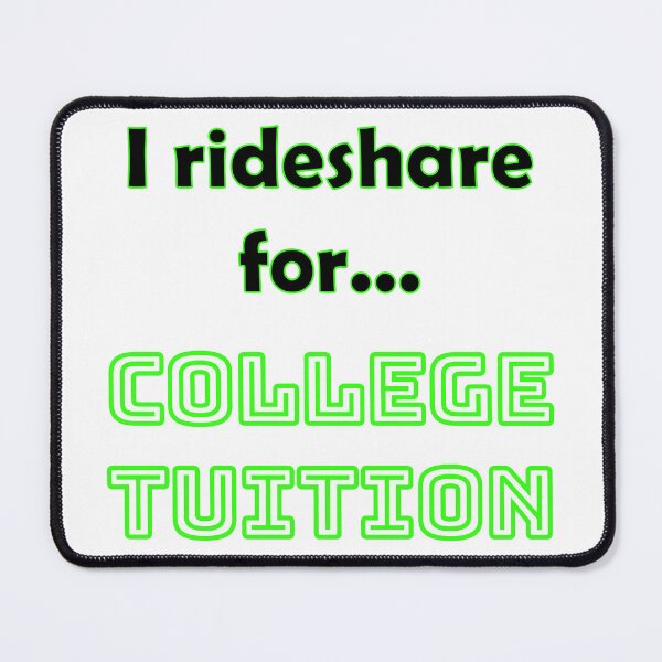 Item preview, Funny Rideshare Driver T-Shirt | College Tuition designed and sold by RIDESHAREReady.