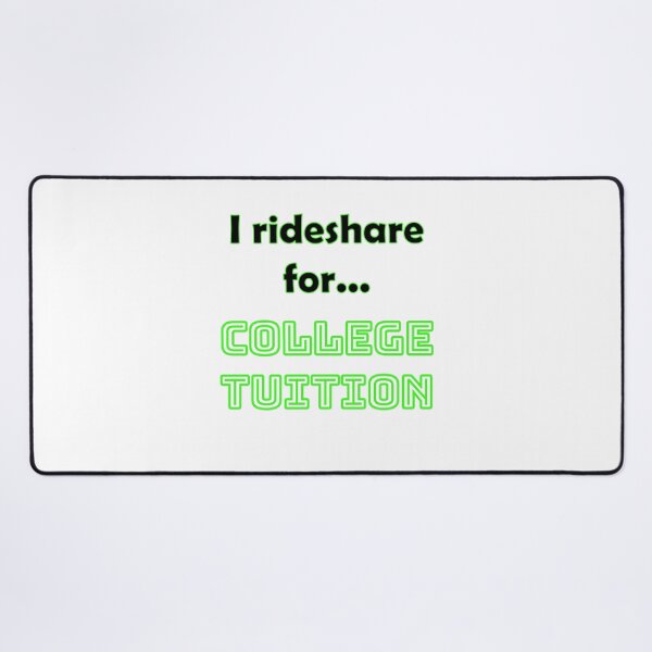 Item preview, Funny Rideshare Driver T-Shirt | College Tuition designed and sold by RIDESHAREReady.