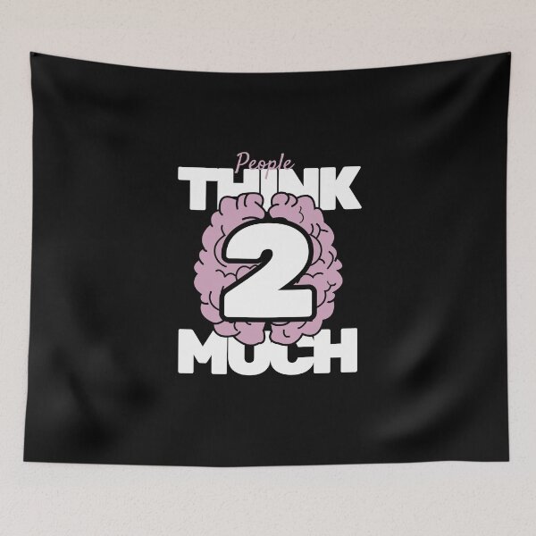 Item preview, People think too much designed and sold by Peerless-Prime.