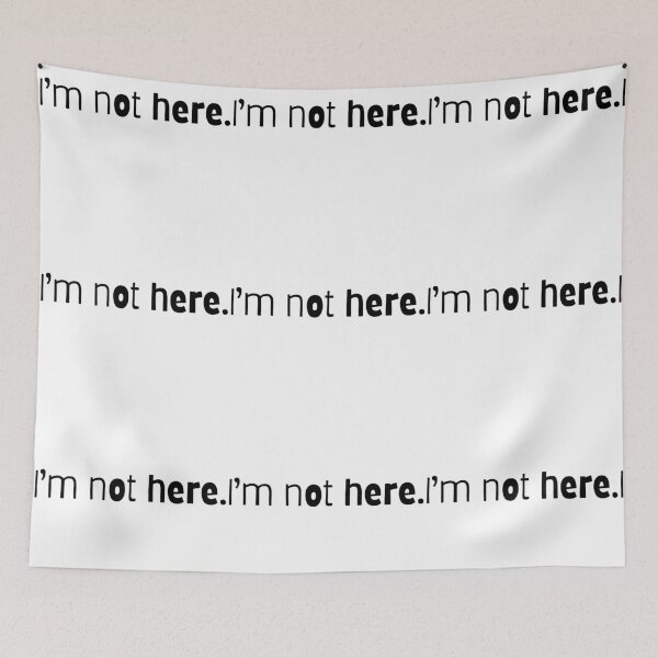 Item preview, I'm Not Here, Hilarious Introvert Quote designed and sold by CCKimShop.