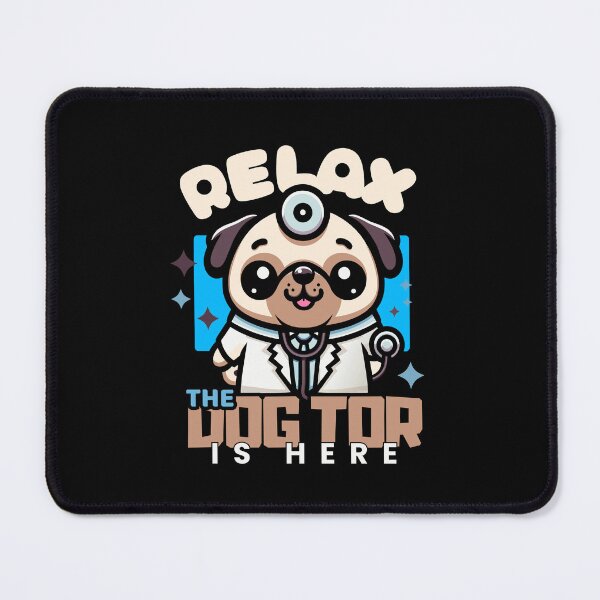 Item preview, relax, the dogtor is here, doctor pug designed and sold by antcpjr682.