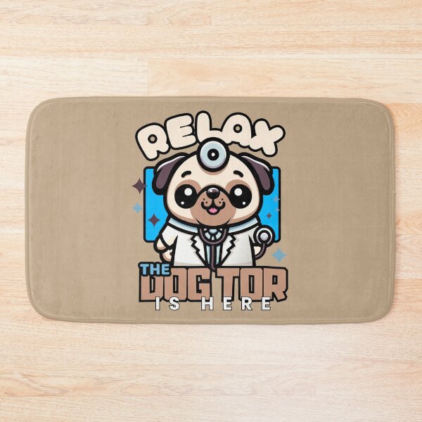Item preview, relax, the dogtor is here, doctor pug designed and sold by antcpjr682.