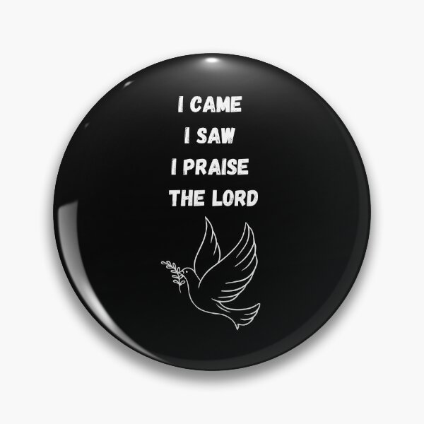 Item preview, I came, I saw, I praise the lord designed and sold by ManuelMuse.