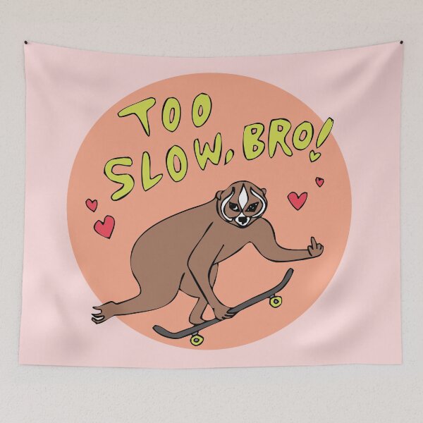 Item preview, Too Slow Bro | Skateboarding Slow Loris designed and sold by craftordiy.art.