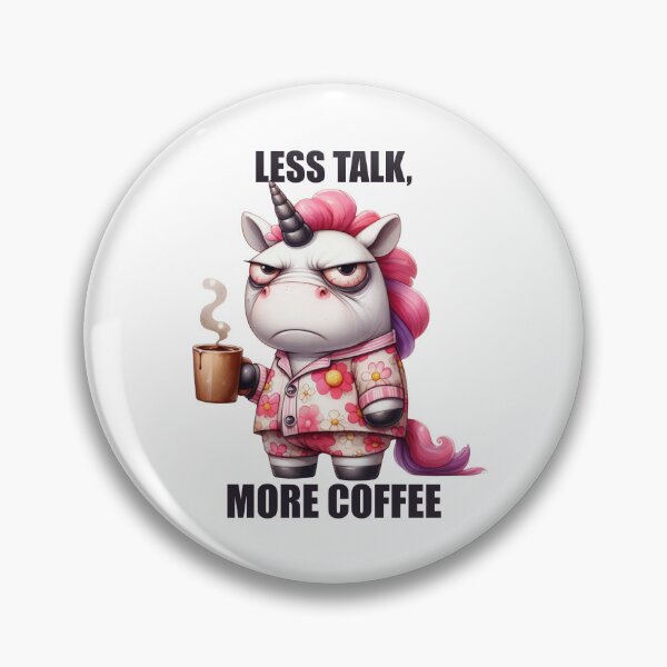 Item preview, Less Talk, More Coffee. Unicorn designed and sold by BanShopDG.