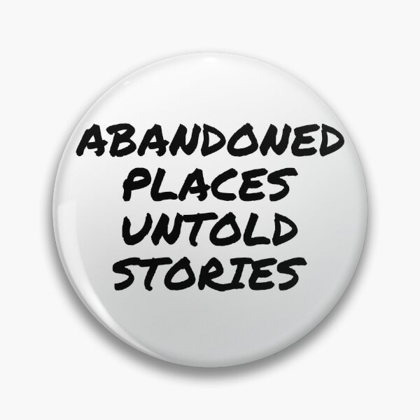 Item preview, Abandoned Places, Untold Stories designed and sold by BoldImpDes.