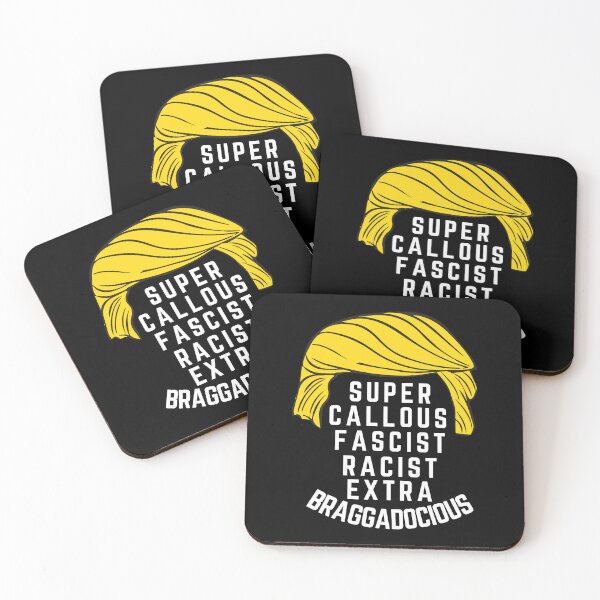 Item preview, Super Callous Fascist Racist Extra Braggadocious (White) designed and sold by LyndaNoel Design.