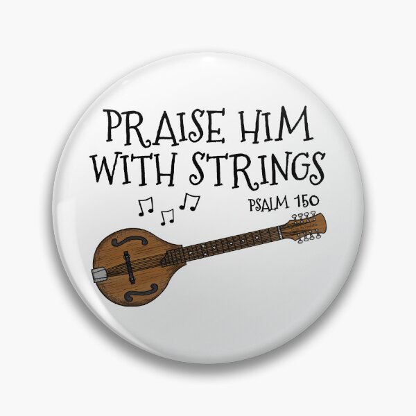 Item preview, Octave Mandolin, Praise Him With Strings, Church Mandolinist designed and sold by doodlerob.