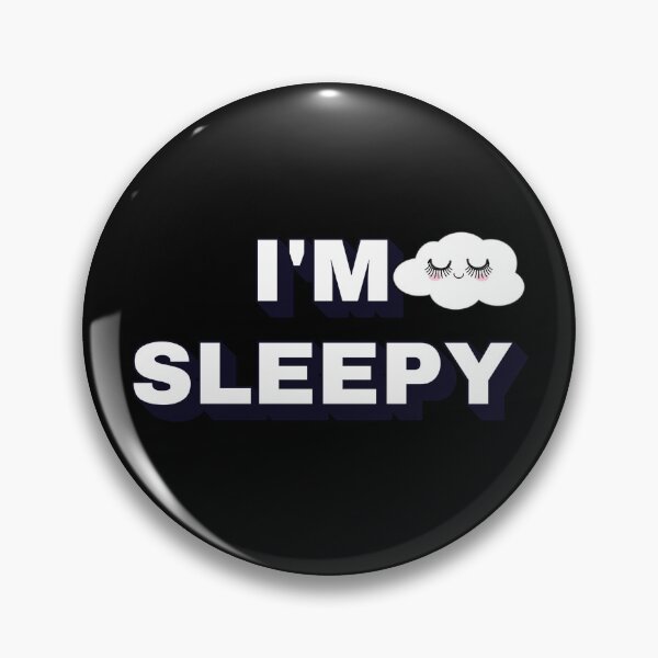 Item preview, I'm Sleepy designed and sold by signshirtz.