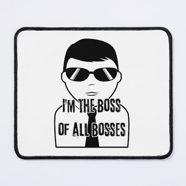 Item preview, I'm the boss of all bosses designed and sold by  ViralVisionsCreating .