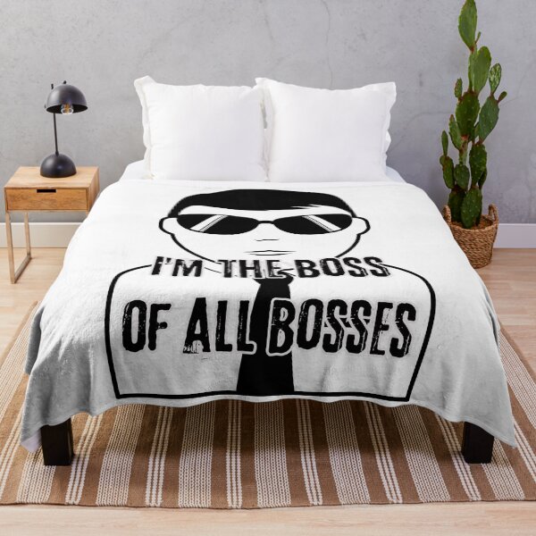 Item preview, I'm the boss of all bosses designed and sold by  ViralVisionsCreating .