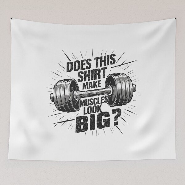 Item preview, Motivational Dumbbell Fitness Design - "Does This Shirt Make My Muscles Look Big?" Gym Apparel designed and sold by Creatiforge.